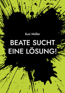Beate sucht eine Lösung!