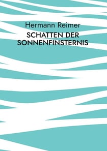Schatten der Sonnenfinsternis - Der Mensch und die Menschheit