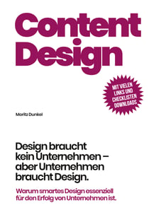 Content Design - Design braucht kein Unternehmen, aber Unternehmen braucht Design.