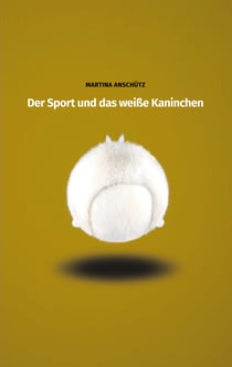 Der Sport und das weiße Kaninchen