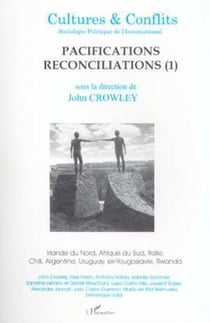 PACIFICATIONS RECONCILIATIONS (1) - Irlande du Nord, Afrique du sud, Italie, Chili, Argentine, Uruguay, ex-Yougoslavie, Rwanda