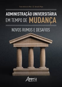 Administração Universitária em Tempos de Mudança: Novos Rumos e Desafios