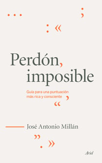 Perdón imposible - Guía para una puntuación más rica y consciente