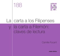 La carta a los Filipenses y la carta a Filemón - Claves de lectura. Cuaderno Bíblico 188