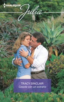 Casada con un extraño - El mejor regalo para San Valentín, una novela de Harlequin