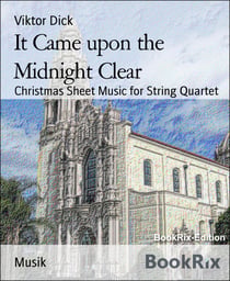 It Came upon the Midnight Clear - Christmas Sheet Music for String Quartet