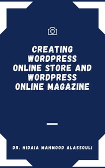 Creating Wordpress Online Store and Wordpress Online Magazine