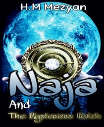 Naja And The Mysterious Watch
