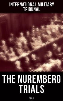 The Nuremberg Trials (Vol.8)