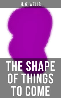 THE SHAPE OF THINGS TO COME - A Science Fiction Classic