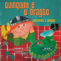 Quinquim e o dragão - Diferentes e amigos