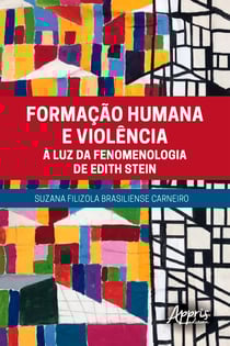 Formação Humana e Violência à Luz da Fenomenologia de Edith Stein