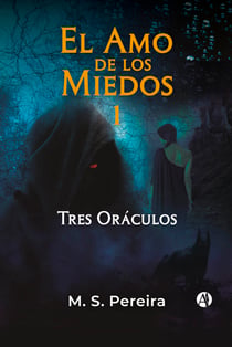 El Amo de los Miedos 1 - Tres Oráculos