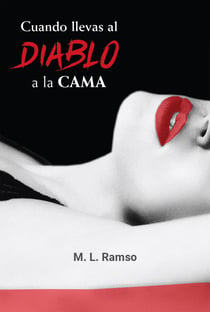 Cuando llevas al diablo a la cama - Libro 1