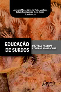 Educação de Surdos: Políticas, Práticas e Outras Abordagens