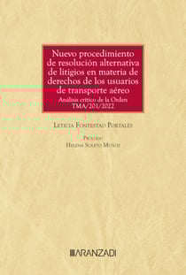 Nuevo procedimiento de resolución alternativa de litigios en materia de derechos de los usuarios de transporte aéreo - Análisis crítico de la Orden TMA/201/2022