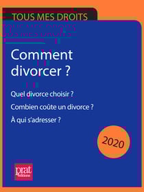 Comment divorcer ? 2020 - Quel divorce choisir ? Combien coûte un divorce ? À qui s’adresser ?
