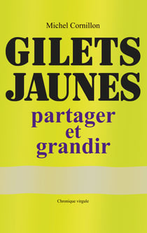 Gilets Jaunes - partager et grandir