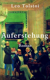 Auferstehung - Vollständige deutsche Ausgabe