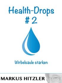 Health-Drops #002 - Wirbelsäule stärken