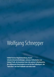 Fußball-kuriose Regelentwicklung, bizarre Schiedsrichterentscheidungen, extremes Fehlverhalten von Fußball-Profis, die brutalsten Fouls, die coolsten Fußballsprüche, die schlimmsten Katastrophen im und um den Fußballsport, das "harte Brot" der Profi-Fußba