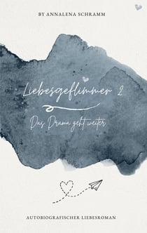 Liebesgeflimmer 2 - Das Drama geht weiter ...
