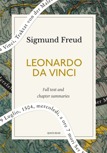 Leonardo da Vinci: A Quick Read edition - A Psychosexual Study of an Infantile Reminiscence