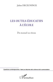 Les outils éducatifs à l'école - Du manuel au réseau