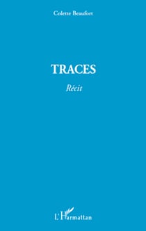 Traces - Récit