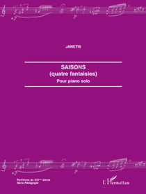 Saisons (quatre fantaisies) - Partition pour piano solo