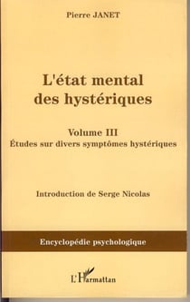 L'Etat mental des hystériques (Volume III) - Les stigmates mentaux