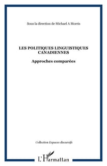 Les politiques linguistiques canadiennes - Approches comparées