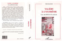 VALERY A L'EXTRÊME - Les au-delà de la raison