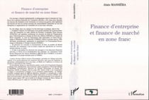 FINANCE D'ENTREPRISE ET FINANCE DE MARCHÉ EN ZÔNE FRANC