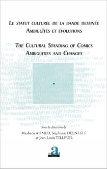 Le statut culturel de la bande dessinée - Ambiguïtés et évolutions - The cultural standing of comics - Ambiguities and changes