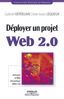 Déployer un projet Web 2.0 - Anticiper le Web sémantique (Web 3.0)