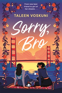 Sorry, Bro - The utterly heart-warming must read LGBTQ+ rom com debut