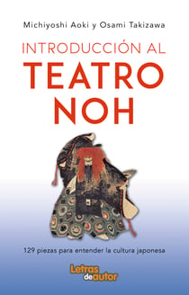 Introducción al teatro noh - 129 piezas para entender la cultura japonesa