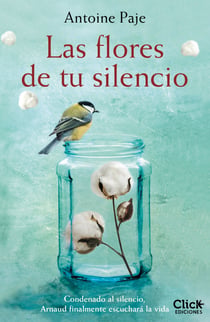 Las flores de tu silencio