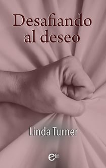 Desafiando al deseo - El mejor regalo para San Valentín, una novela de Harlequin