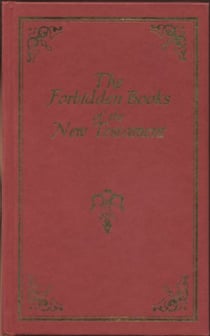 The suppressed Gospels and Epistles of the origin New Testament of Jesus the Christ
