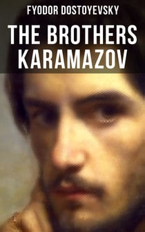 THE BROTHERS KARAMAZOV - Philosophy Fiction Classic