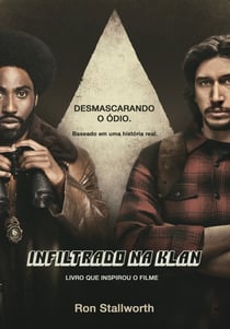 Infiltrado na Klan - Desmascarando o ódio