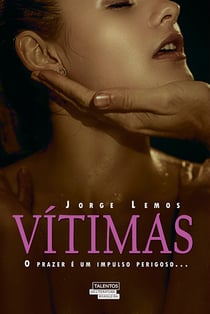 Vítimas - O prazer é um impulso perigoso...