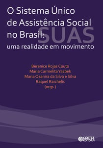 O sistema único de assistência social no Brasil - Uma realidade em movimento