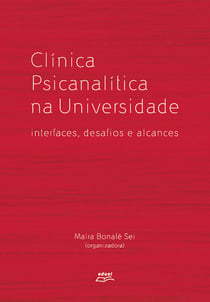 Clínica psicanalítica na universidade: - Interfaces, desafios e alcances