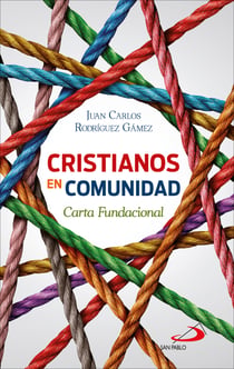 Cristianos en comunidad - Carta Fundacional