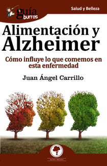 GuíaBurros Alimentación y Alzheimer - Cómo influye lo que comemos en esta enfermedad