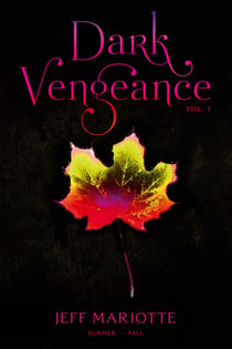 Dark Vengeance Vol. 1 - Summer, Fall