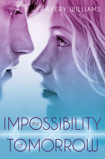 The Impossibility of Tomorrow - An Incarnation Novel